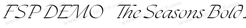 FSP DEMO   The Seasons Bold Italic字体转换